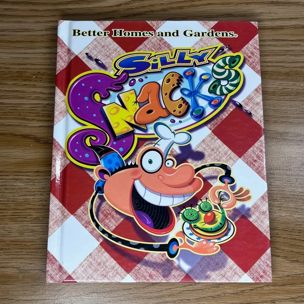 Better Homes and Gardens Kids Silly Snacks Cookbook 1998 Hardcover First Edition